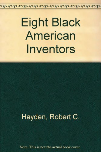 Eight Black American Inventors by Hayden Robert... B012YXCC4M Book Cover