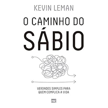 Capa do livro O caminho do sábio: Verdades simples para quem complica a vida