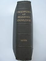 A concise cyclopedia of religious knowledge: Biblical, biographical, theological, historical, and practical B00086QN1G Book Cover