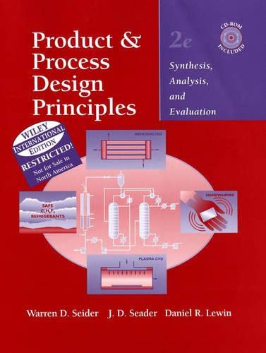 Process Design Principles, w. CD-ROM: Synthesis, Analysis, and ...