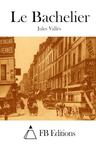 Le Bachelier [French] 1515033872 Book Cover