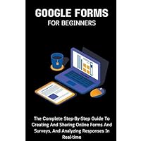 Google Forms For Beginners