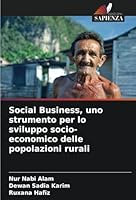 Social Business, uno strumento per lo sviluppo socio-economico delle popolazioni rurali 6208655757 Book Cover