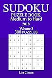300 Medium to Hard Sudoku Puzzle Book - 2018