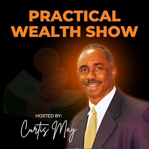 The Practical Wealth Show Podcast Por Curtis May arte de portada