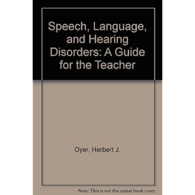 Speech, Language, and Hearing Disorders
