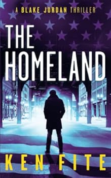 Paperback The Homeland: A Blake Jordan Thriller (The Blake Jordan Series) Book