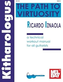 Paperback Kitharologus, The Path to Virtuosity: A Technical Workout Manual for All Guitarists Book