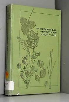 Hardcover Physiological Aspects of Crop Yield Book