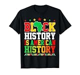 Black History is American History African Men Women Kids T-Shirt