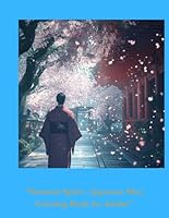 "Samurai Spirit – Japanese Men Coloring Book for Adults": A Calming Journey into the World of the Samurai B0F5N3GSNM Book Cover