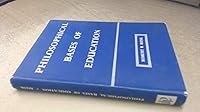 The philosophical bases of education 1025493524 Book Cover