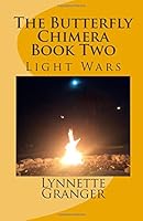 The Butterfly Chimera Book Two Light Wars 150562407X Book Cover