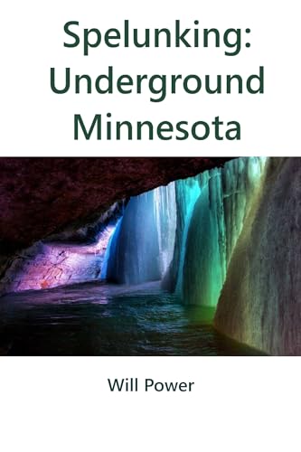The 10 Best caves in minnesota Our Picks
