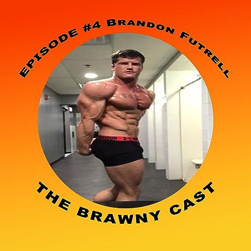 Episode #4 Brandon Futrell