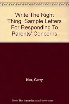 Hardcover Write The Right Thing: Sample Letters For Responding To Parents' Concerns Book