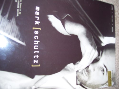 Mark Schultz, Medium Voice Range Piano, Vocal, Guitar, 2000 (Mark Schultz)