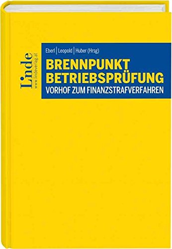 Preisvergleich Produktbild Brennpunkt Betriebsprüfung Vorhof zum Finanzstrafverfahren