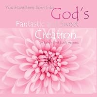 A Baby's First Look Around: Baby Books 1511596007 Book Cover