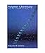 Polymer Chemistry: An Introduction