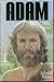 Adam, who is he?