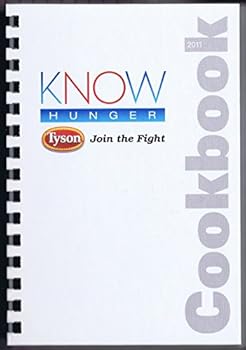 Spiral-bound Tysons Foods Know Hunger Join the Fight Cookbook Book