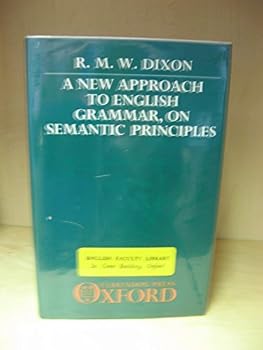 A New Approach to English Grammar, on Semantic Principles