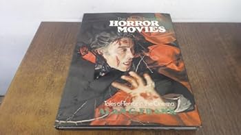 Horror Movies: Tales Of Terror In The Cinema (The Movie Treasury)