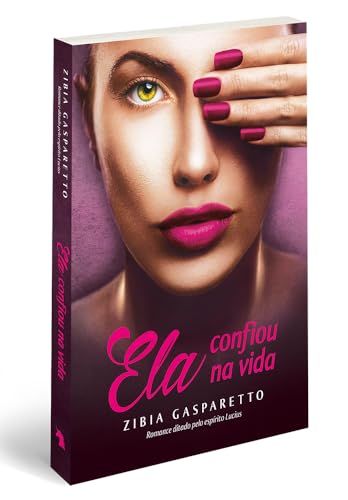 Ela Confiou na Vida