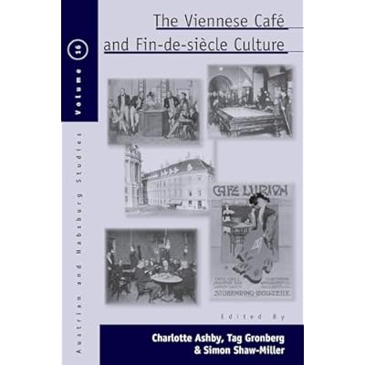 The Viennese CafA (c) and Fin-de-SiAcle Culture