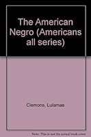 The American Negro (Americans all series) B0007DMUO4 Book Cover