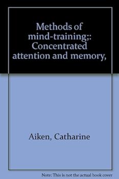 Unknown Binding Methods of mind-training;: Concentrated attention and memory, Book