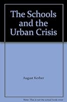 Schools and the Urban Crisis B002HIBZRA Book Cover