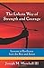 The Lakota Way of Strength and Courage: Lessons in Resilience from the Bow and Arrow