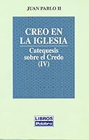 Creo en la Iglesia: Catequesis sobre el Credo (IV) (Libros Palabra) 8482392093 Book Cover