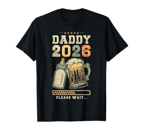 Daddy 2026, Pregnancy Reveal, Expecting Father, Future Daddy T-Shirt