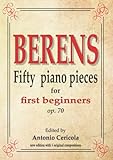 berenstain  BERENS: Fifty piano pieces for first beginners op. 70
