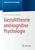 Gestalttheorie und kognitive Psychologie (Schlüsseltexte der Psychologie)