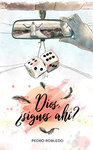 Dios, ¿sigues ahí? (Spanish Edition)