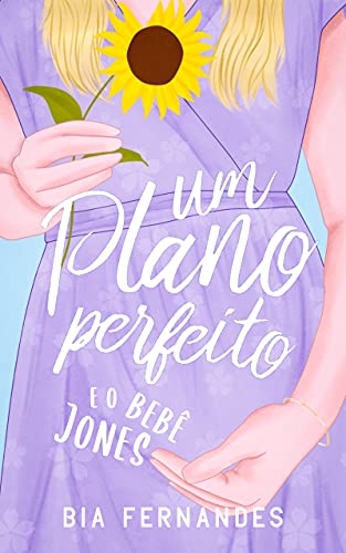 Um Plano Perfeito e o Bebê Jones