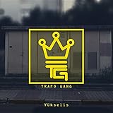 trafo digital h0  Yükseliş [Explicit]
