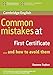 Common Mistakes at First Certificate&brvbar; and How to Avoid Them