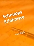 knuffelbunt  Schnupps Erlebnisse