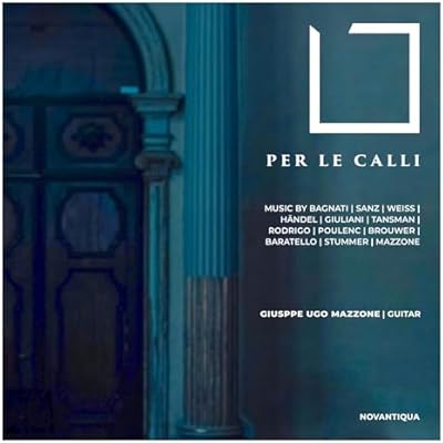 Per le Calli - Werke Arr. F&uuml;r Gitarre Solo