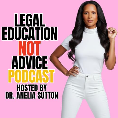 E1: Legal Education NOT Advice Podcast Podcast By  cover art