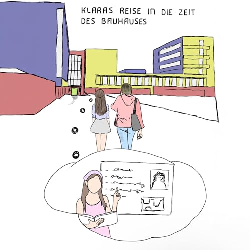 Klaras Reise in die Zeit des Bauhauses Teil 1/2 copertina