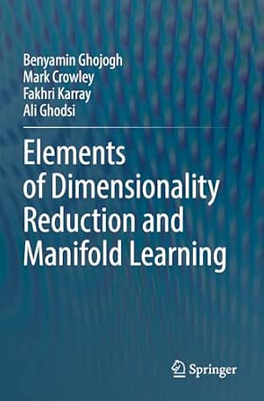 Elements of Dimensionality Reduction and Manifold Learning 1st ed. 2023 Edition book cover