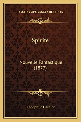 Spirite: Nouvelle Fantastique (1877)