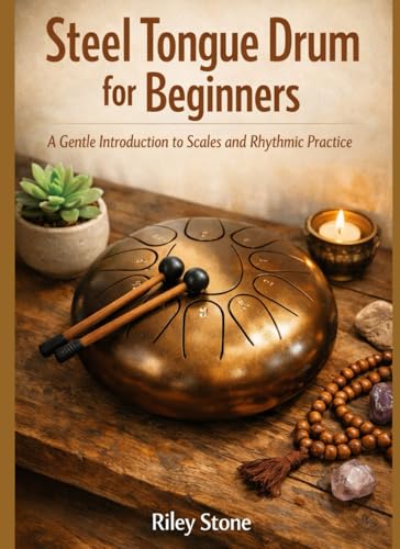 Steel Tongue Drum for Beginners: A Gentle Introduction to Scales and Rhythmic Practice