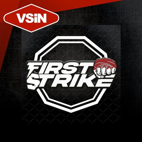 First Strike: VSiN's UFC Betting Podcast Titelbild